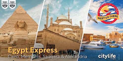 (Nov. 27) Egypt Express \u2013 Cairo, Memphis, Saqqara & Alexandria