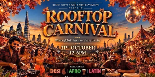 ROOFTOP CARNIVAL \u2014 LONDON - Autumn Edition