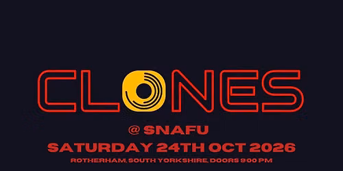 Clones at SNAFU