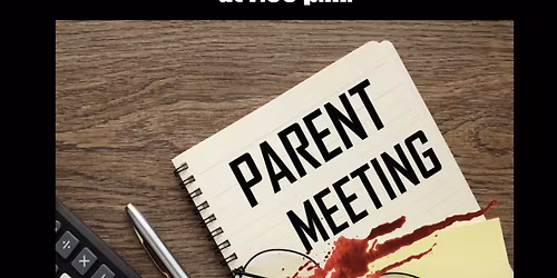 PTA Meeting Gone Wrong! Murder Mystery Dinner