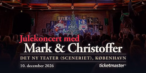 Julekoncert med Mark & Christoffer (KBH)
