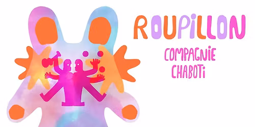 [Spectacle pour les tout-petits] Roupillon