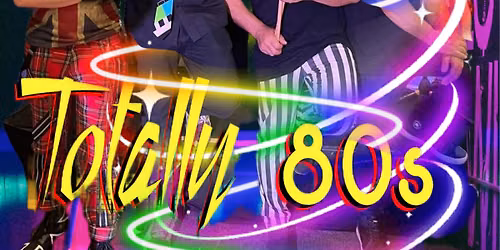 **TOTALLY 80s DANCE PARTY**