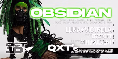 OBSIDIAN, a night of cutting edge dark electronic, goth, industrial music!!