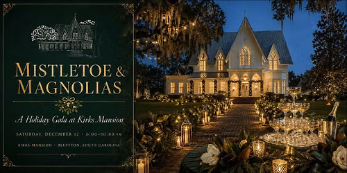 Mistletoe & Magnolias: A Holiday Party at Kirks Mansion