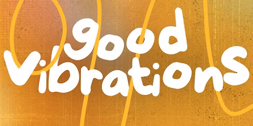 Good Vibrations - Showcase 2026