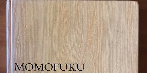 Cookbook Club - Momofuku - David Chang Inspired Dinner