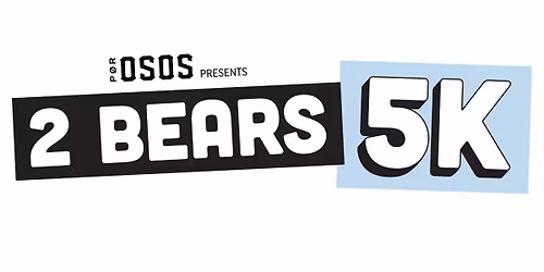 2Bears5K - May 9 - Rose Bowl (Pasadena, CA)