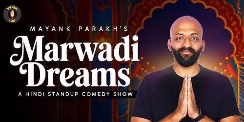 Marwadi Dreams- Standup Comedy by Mayank Parakh