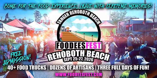 FOODEES FEST IS COMING TO REHOBOTH BEACH, DELAWARE