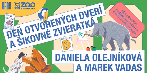 \u0160ikovn\u00e9 zvieratk\u00e1 a De\u0148 otvoren\u00fdch dver\u00ed s Danielou Olejn\u00edkovou a Marekom Vadasom v ZOO Bratislava