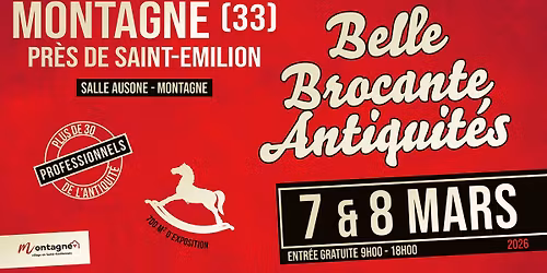 BELLE BROCANTE ANTIQUITES \u2022 MONTAGNE 33570