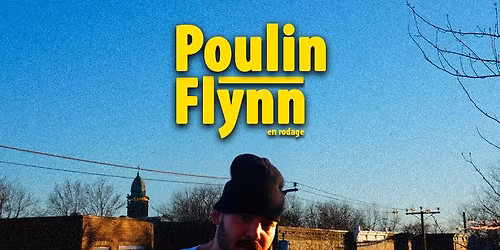 Samuel Flynn pr\u00e9sente Poulin-Flynn en rodage au Saint-Jean Com\u00e9die Club