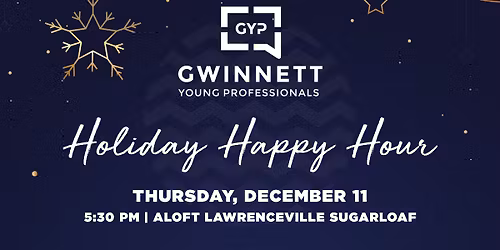 GYP Holiday Happy Hour @ Aloft Lawrenceville Sugarloaf