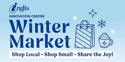 Winter Market at Inglis Innovation Center