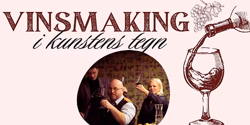 Vinsmaking i kunstens tegn