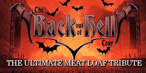 BACK OUT OF HELL - THE ULTIMATE MEAT LOAF EXPERIENCE