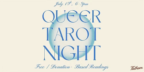 Queer Tarot Night at Fathom