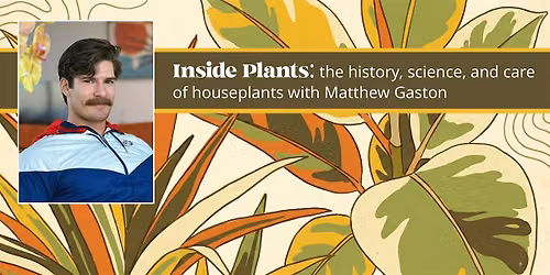 Inside Plants: the history, science, and care of houseplants - Dublin