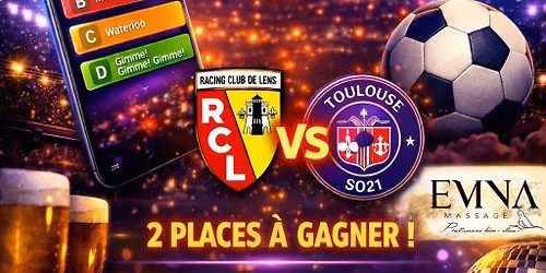 Quizz musical interactif 2 places pour Lens Toulouse a gagner 