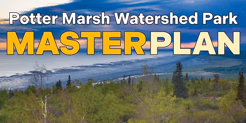 Potter Marsh Watershed Park - Public Meeting
