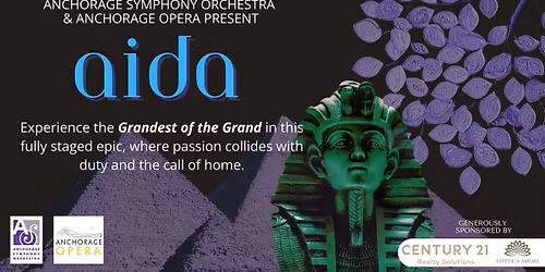 Anchorage Symphony Orchestra & Anchorage Opera: Aida