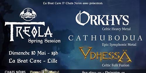 TREOLA Spring Session : Orkhys \/ Cathubodua \/ Ydhess\u00c4