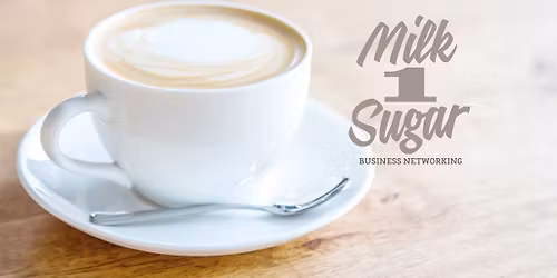 Milk 1 Sugar - Business Networking