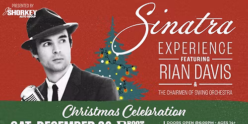 Sinatra Experience: Christmas Celebration ft. Rian Davis & The Chairmen of Swing Orchestra
