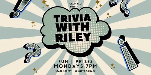 Trivia Mondays w\/ Riley