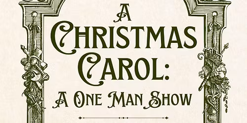 A Christmas Carol: A One Man Show