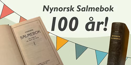 100-\u00e5rsjubileum for Nynorsk salmebok i Haus kyrkje 23. november kl. 19.00