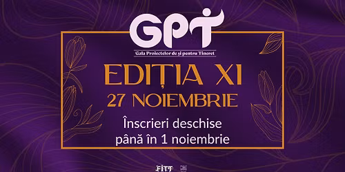\ud83c\udfc6 Gala Proiectelor de \u0219i pentru Tineret | Edi\u021bia XI
