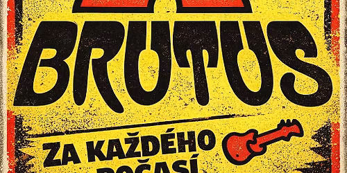 BRUTUS - HO\u0160TI\u010cKY 