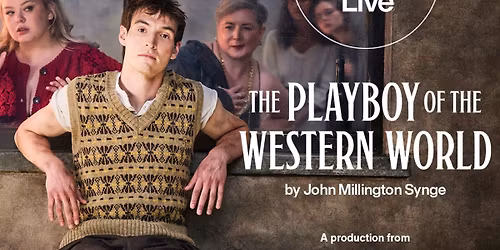 NT Live: The Playboy of the Western World