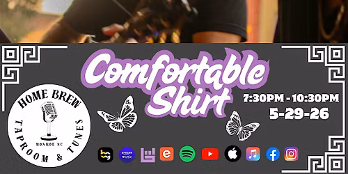 Comfortable Shirt: Live From Home Brew Taproom & Tunes!