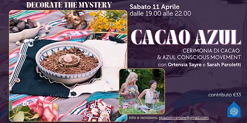 CACAO AZUL \u2013 Cerimonia di Cacao e Azul Conscious Movement con Ortensia Sayre & Sarah Paroletti