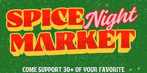 SPICE NIGHT MARKET at TLE Gilbert - Halloween Edition 10\/30