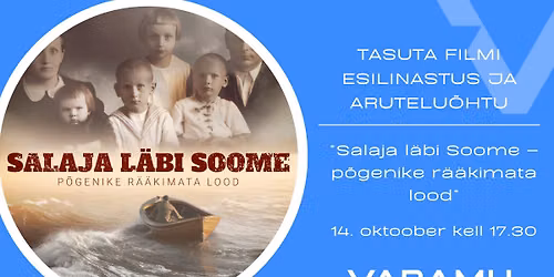 Tasuta esilinastus Vabamus: \u201cSalaja l\u00e4bi Soome\u201d