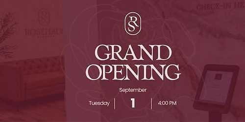 Rosehaus Studios Grand Opening Celebration \u2728