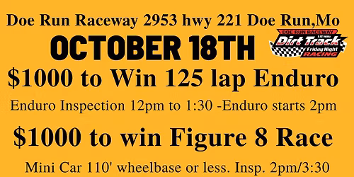 125 lap Enduro race, Figure 8 race and Demo derby.