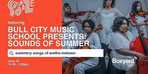 Saturdaze: Bull City Music School presents - Sounds of Summer