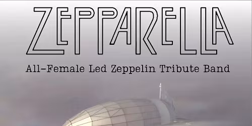 Zepparella - All Female Tribute To Led Zeppelin