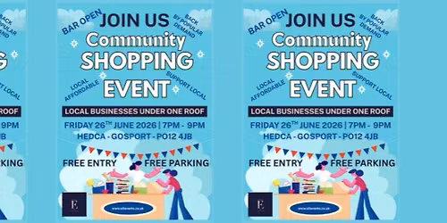 COMMUNITY SHOPPING EVENT - FRIDAY 26TH JUNE 2026 - 7PM TILL 9PM AT HEDCA - GOSPORT - PO12 4JB