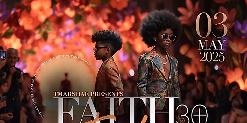 Faith and Fashion " The Voyage Quest"