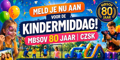 Gratis Kindermiddag MBSOV 80 jaar | CZSK \/ MBSOV