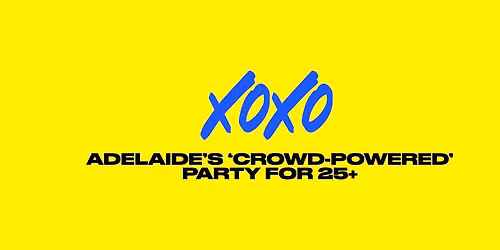 XOXO Launch Night | Adelaide\u2019s Crowd-Powered Party for 25+.