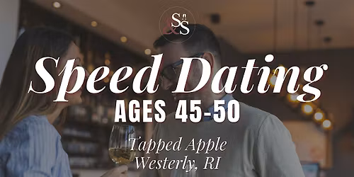 Speed Dating Ages 45-50 in Westerly, RI at Tapped Apple
