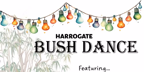 Harrogate Bush Dance
