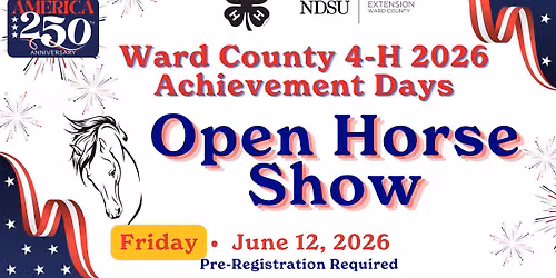 Ward County 4-H 2026 Achievement Days Open 4-H Horse Show